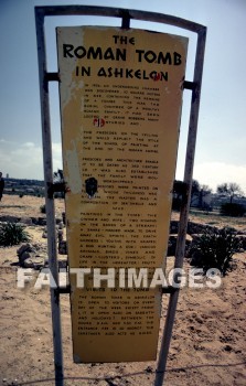 Israel, Ashkelon, Askelon, Ascalon, roman tomb, sign, Canaanite, Philistines, judges 1: 18, judges 14: 19, 2 samuel 1: 20, zephaniah 2: 4, zechariah 9: 5, archaeology, artifacts, antiquity, Ruin, remains, grave, burial, death, dying, signs, ruins, Graves, burials