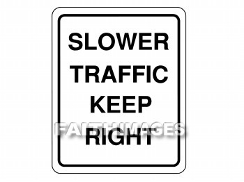 right, slower, traffic, sign, signboard, signage, signboards, message, information, communicate silently, non, verbally, signal, rights, signs, messages, signals